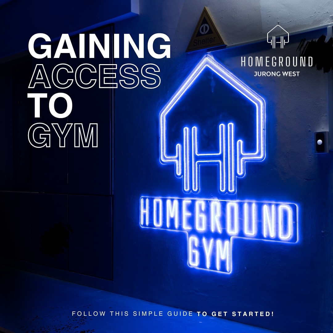 🔑 Ready to Access Homeground Gym Jurong West? Here’s How! 🔑