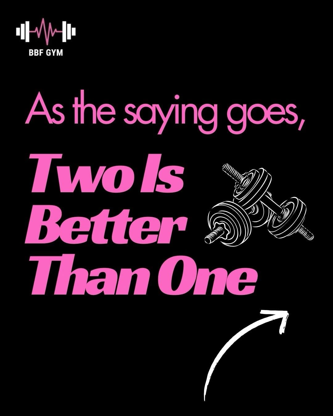 2 is better than 1, grab your BFF and crush your fitness goals together 💪🏼